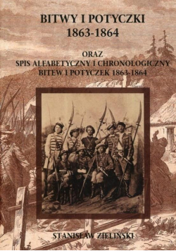 Bitwy I Potyczki 1863-1864, Oraz spis...