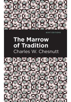 The Marrow of Tradition