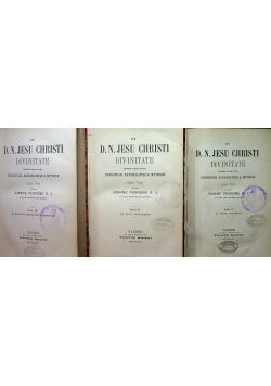 De D N Jesu Christi divinitate 3 Tomy 1870 r.