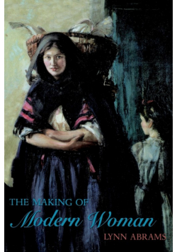 The Making of Modern Woman