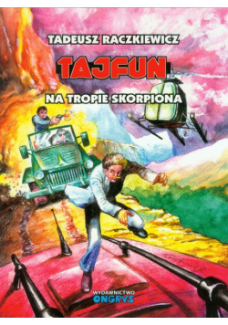 Raczkiewicz Tadeusz - Tajfun : Na tropie skorpiona