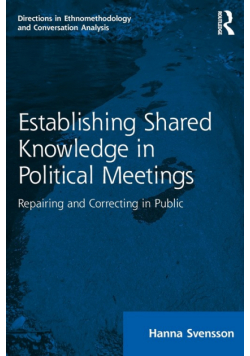 Establishing Shared Knowledge in Political Meetings