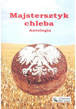 Majstersztyk chleba Antologia