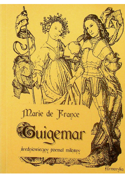 Guigemar średniowieczny poemat miłosny
