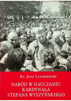 Naród w nauczaniu kardynała Stefana Wyszyńskiego