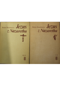 Jezus z Nazaretu Tom I -  IV
