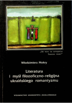 Literatura i myśl filozoficzno-religijna ukraińskiego romantyzmu
