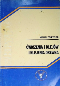 Ćwiczenia Z Klejów I Klejenia Drewna
