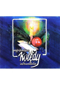 Najpiękniejsze Kolędy Instrumentalne CD