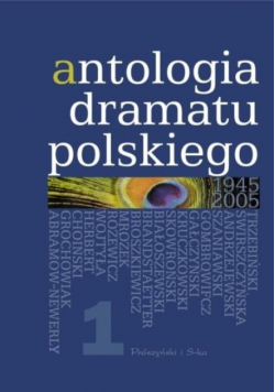 Antologia dramatu polskiego Tom 1