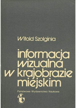 Informacja wizualna w krajobrazie miejskim