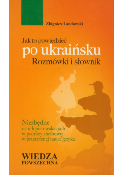 Landowski Zbigniew - Jak to powiedzieć po ukraińsku