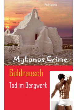 Goldrausch - Tod im Bergwerk
