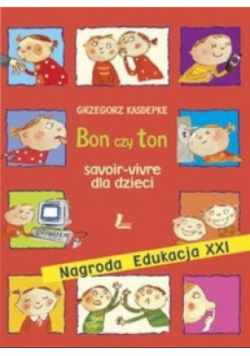 Bon czy ton. Savoir-vivre dla dzieci