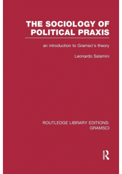 The Sociology of Political Praxis (RLE