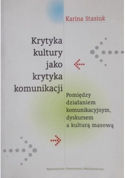 Krytyka kultury jako krytyka komunikacji