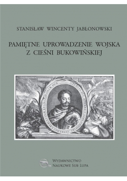 Pamiętne uprowadzenie wojska z cieśni bukowińskiej