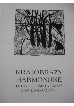 Krajobrazy harmonijne oraz ich nikczemne zawłaszczanie
