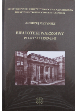 Biblioteki Warszawy w latach 1939 1945 Nowa