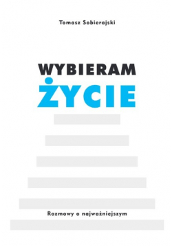 Wybieram życie