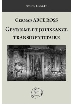 Genrisme et jouissance transidentitaire