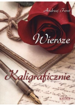 Wiersze kaligraficznie Tomik poetycki