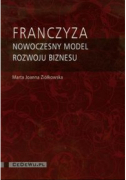 Franczyza Nowoczesny model rozwoju biznesu