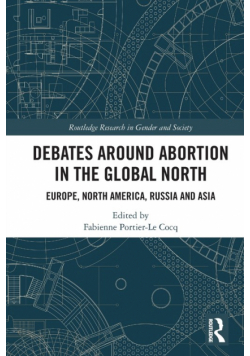 Debates Around Abortion in the Global North