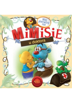 Mimisie u doktora. Mój pierwszy raz Praca zbiorowa