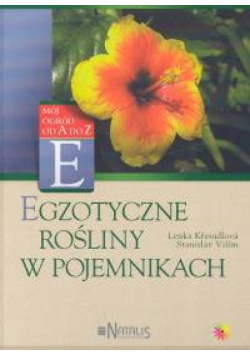 Vilim Stanislav - Egzotyczne rośliny w pojemnikach
