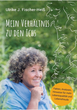 Mein Verhältnis zu den Ichs