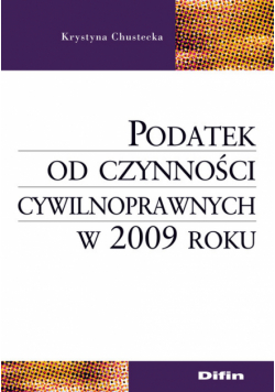 Podatek od czynności cywilnoprawnych w 2009 roku