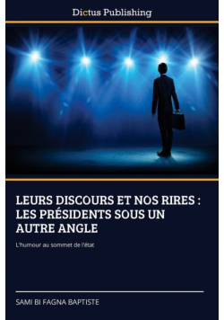 Leurs Discours Et Nos Rires