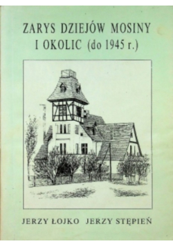 Zarys dziejów Mosiny i okolic