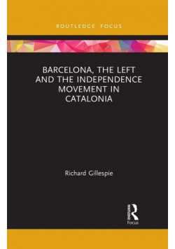 Barcelona, the Left and the Independence Movement in Catalonia