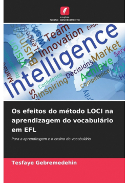 Os efeitos do método LOCI na aprendizagem do vocabulário em EFL
