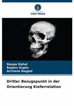 Dritter Bezugspunkt in der Orientierung Kieferrelation