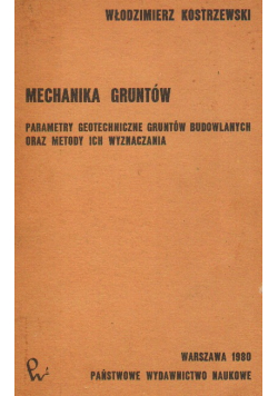 Mechanika gruntów Parametry geotechniczne gruntów