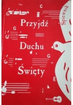 Przyjdź Duchu Święty