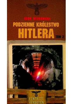 Podziemne królestwo Hitlera Tom 2