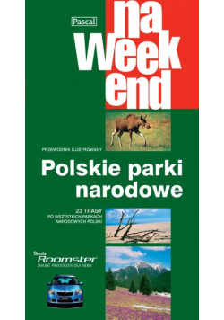Polskie Parki Narodowe na weekend