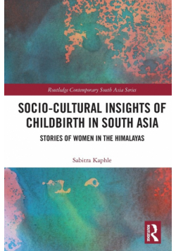 Socio-Cultural Insights of Childbirth in South Asia