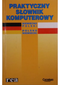 Praktyczny słownik komputerowy niemiecko - polski polsko - niemiecki