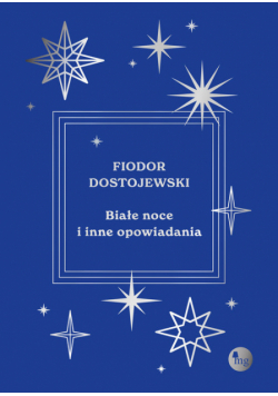 Białe noce i inne opowiadania