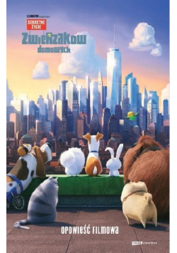 Sekretne życie zwierzaków.. Opowieść filmowa