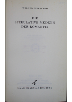Die spekultative medizin der romantik