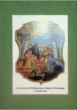 Arcybractwo Miłosierdzia i Banku Pobożnego w Krakowie