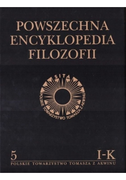 Powszechna Encyklopedia Filozofii Tom 5