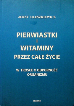 Pierwiastki i witaminy przez całe życie