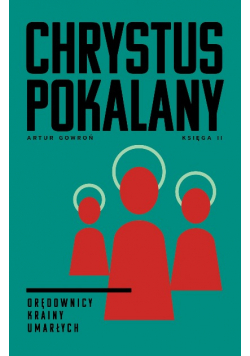 Chrystus pokalany  Orędowicy krainy umarłych